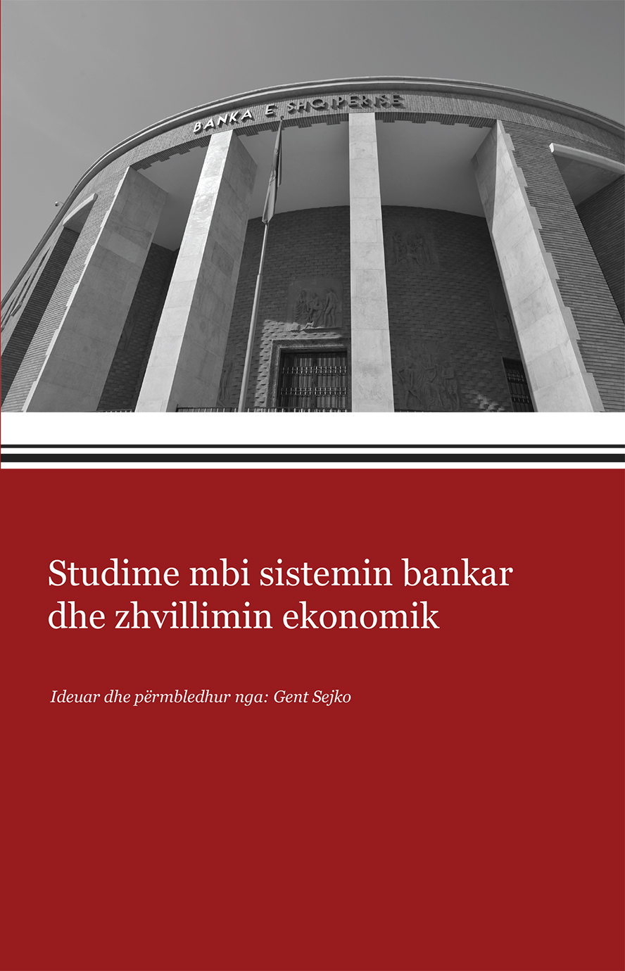 Studime mbi sistemin bankar dhe zhvillimin ekonomik (Ideuar dhe përmbledhur nga: Gent Sejko)