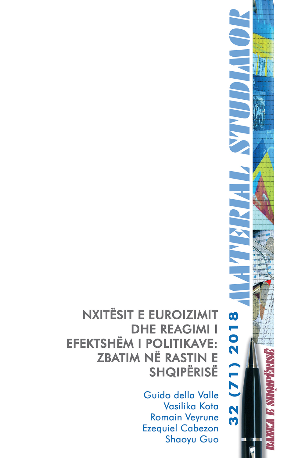 Nxitësit e euroizimit dhe reagimi i efektshëm i politikave: zbatim në rastin e Shqipërisë