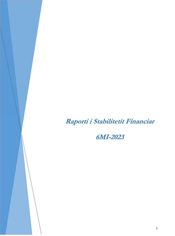 Raporti i Stabilitetit Financiar për gjashtëmujorin e parë të vitit 2023