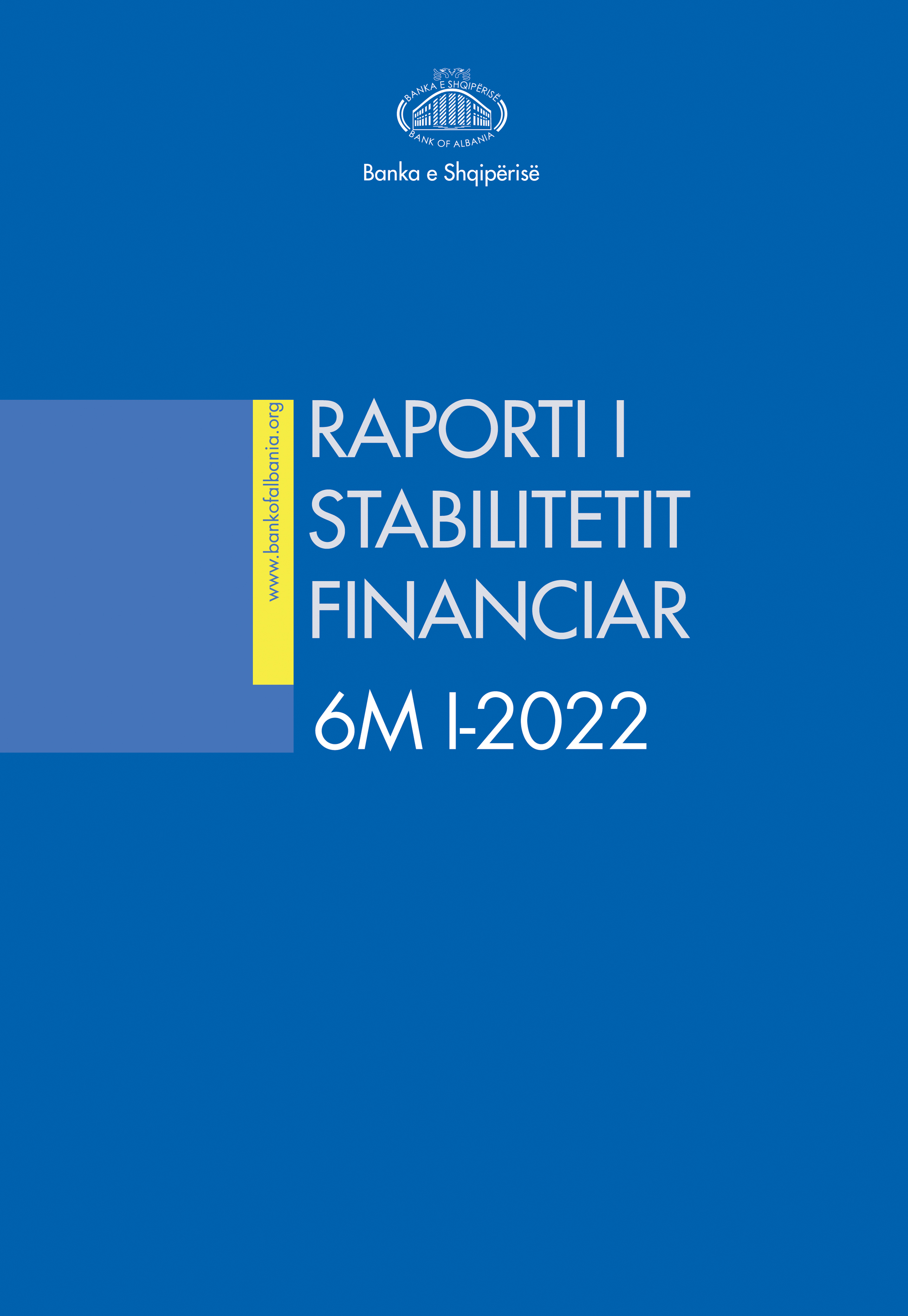 Raporti i Stabilitetit Financiar për gjashtëmujorin e parë të vitit 2022