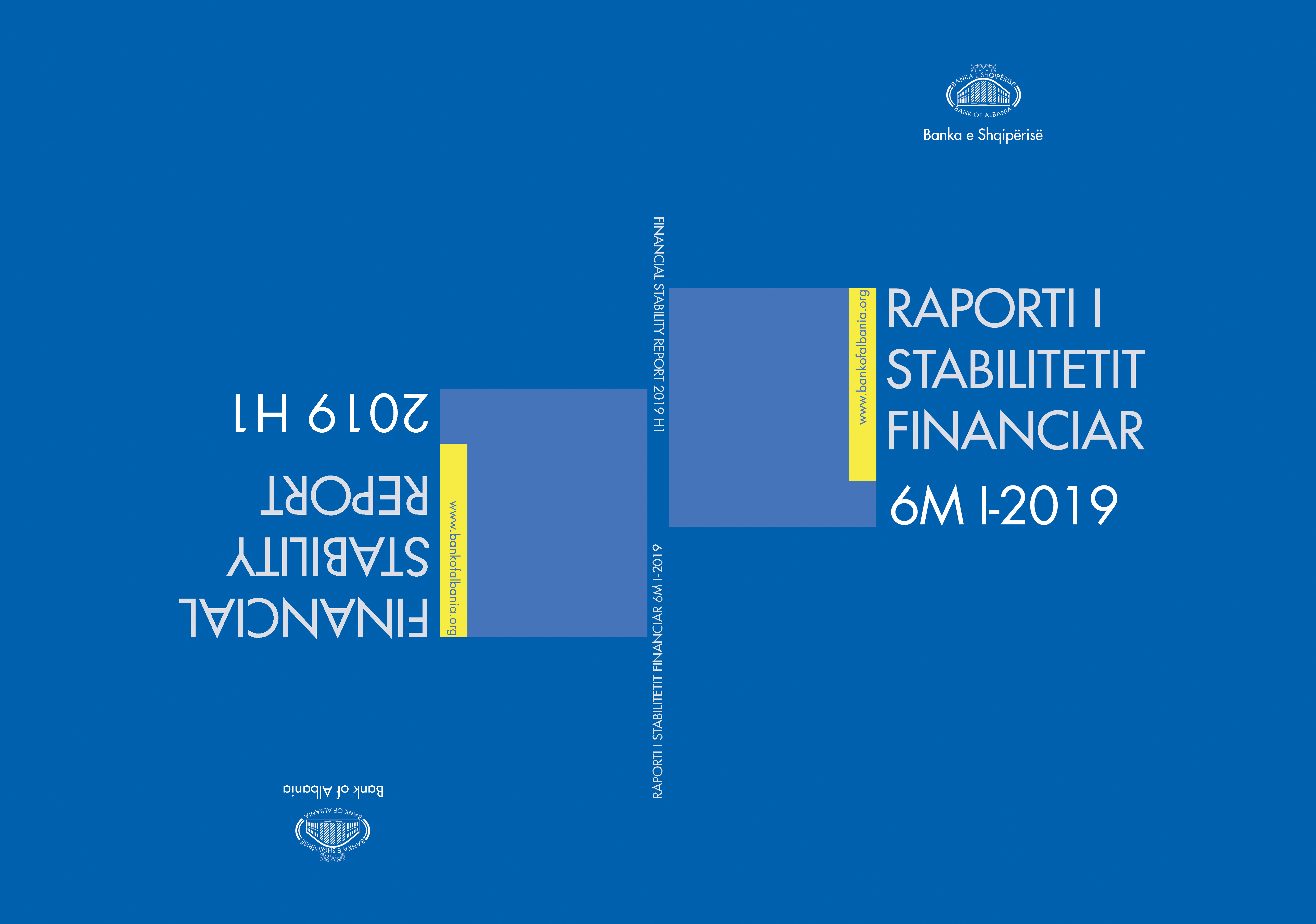 Raporti i Stabilitetit Financiar për gjashtëmujorin e parë të vitit 2019