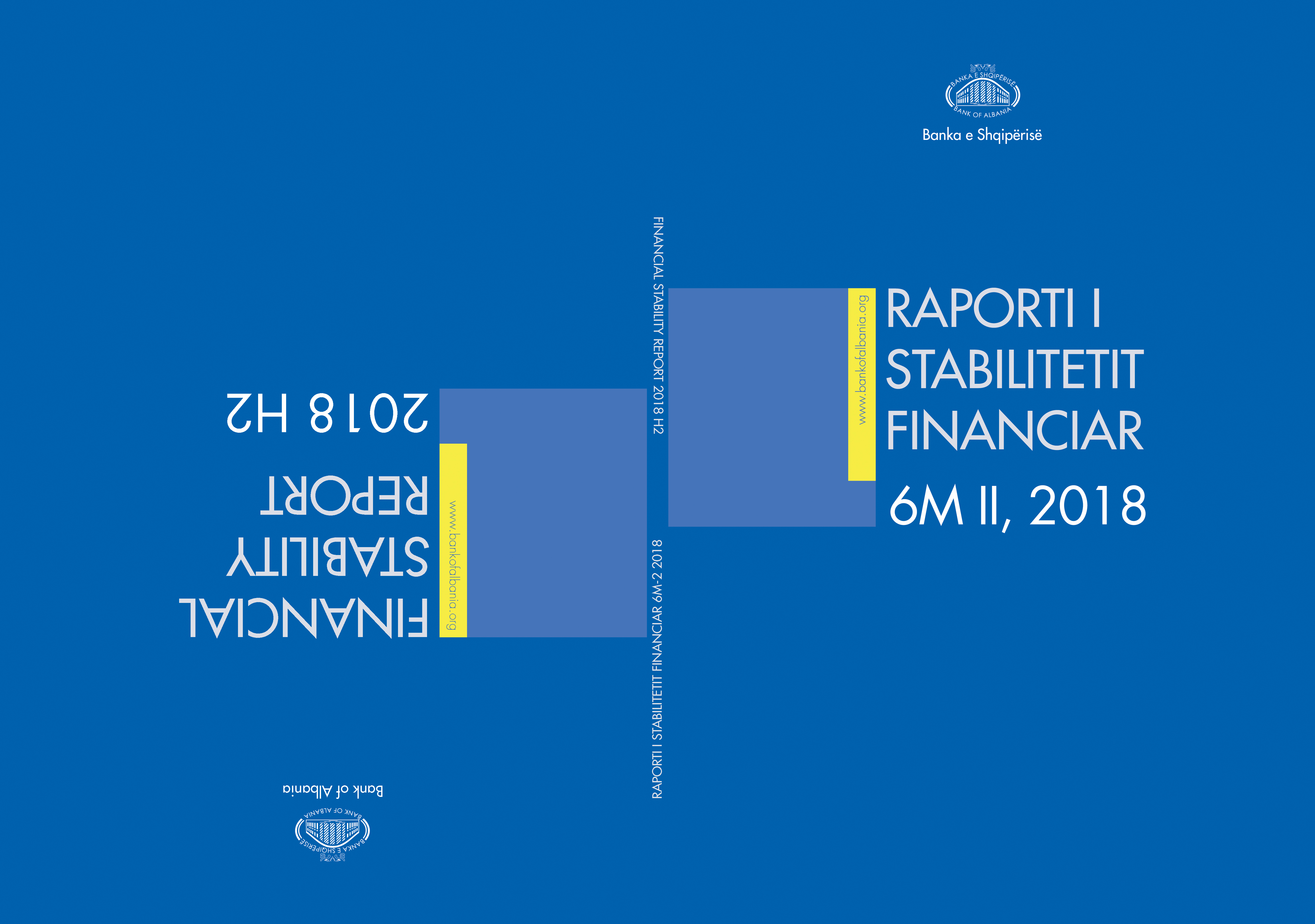 Raporti i Stabilitetit Financiar për gjashtëmujorin e dytë të vitit 2018