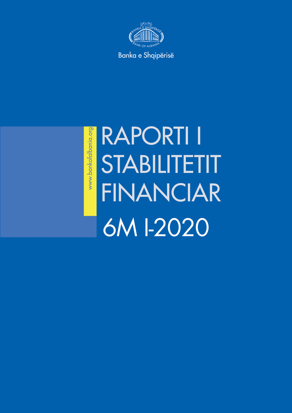 Raporti i Stabilitetit Financiar për gjashtëmujorin e parë të vitit 2020
