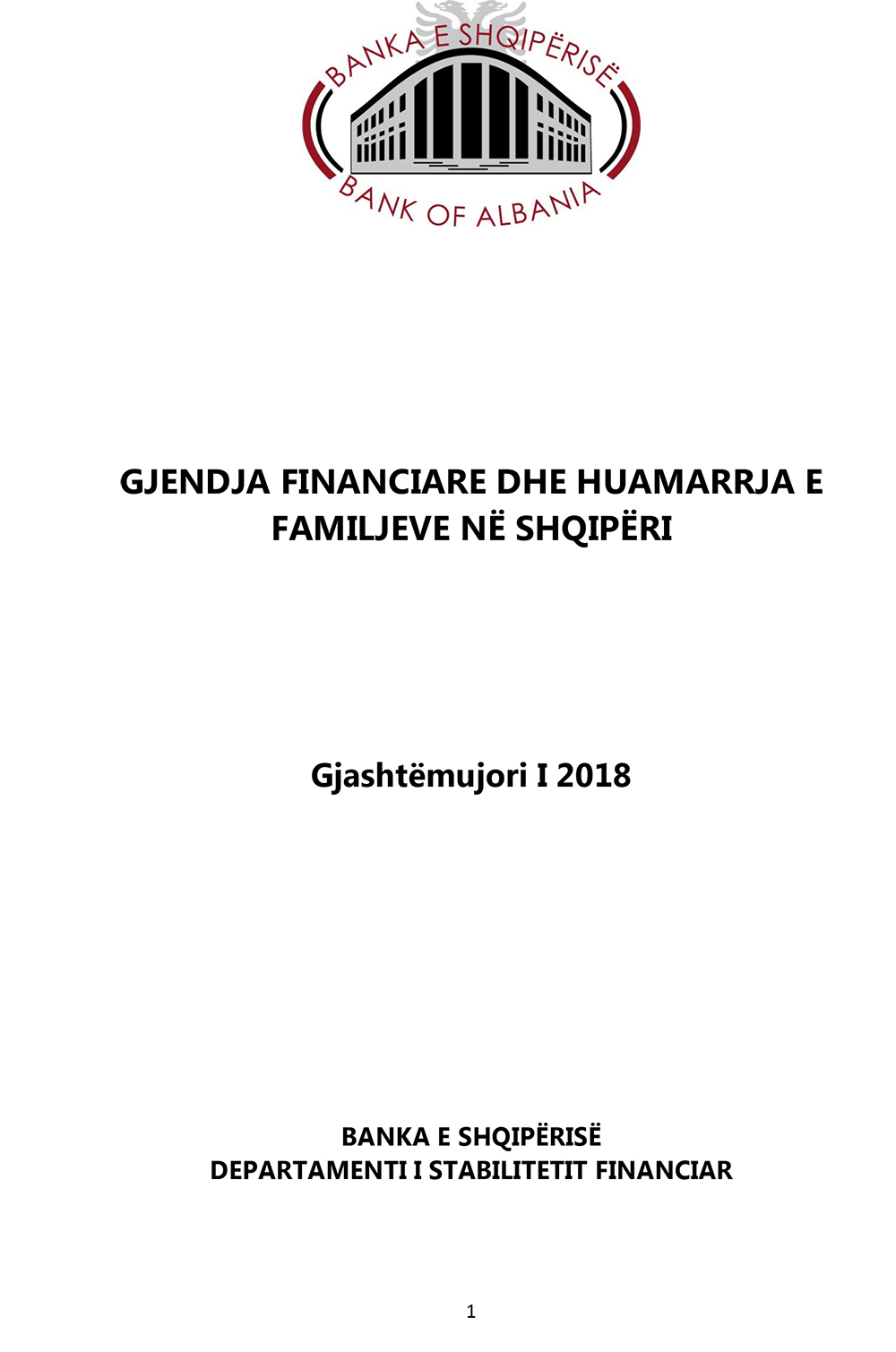Survey on Financial situation and borrowing of households in Albania 2018 - H1