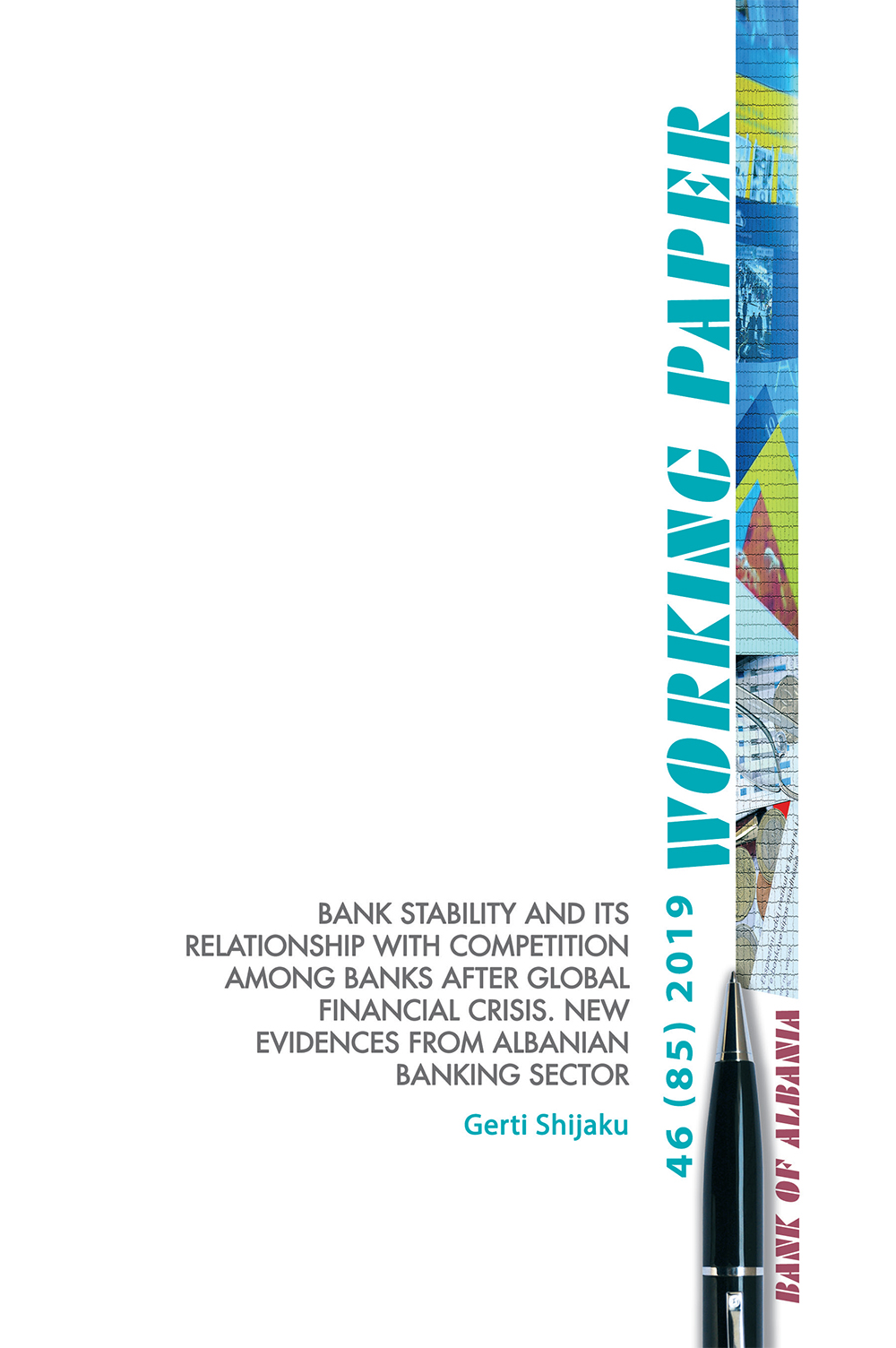 Stabiliteti bankar dhe lidhja e tij me konkurrencën midis bankave pas krizës financiare globale. Dëshmi të reja nga sektori bankar shqiptar